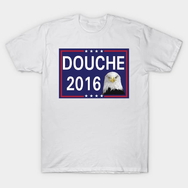 Vote for Giant Douche 2016 T-Shirt by tvshirts